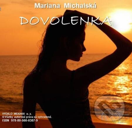 E-kniha: Dovolenka (Mariana Michalská). MEA2000 E-kniha: Dovolenka (Mariana Michalská). MEA2000