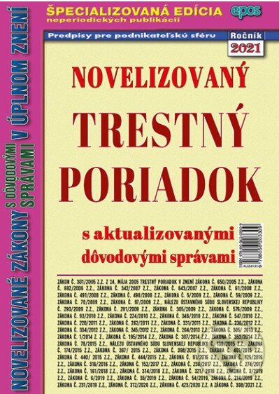 Kniha: Novelizovaný Trestný poriadok 2021 (Epos). Epos, 2021 Kniha: Novelizovaný Trestný poriadok 2021 (Epos). Epos, 2021