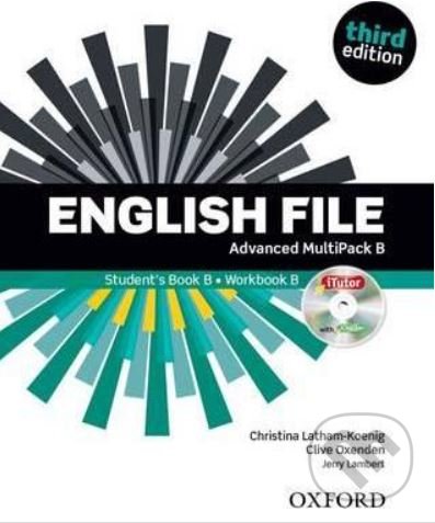 Kniha: New English File: Advanced - MultiPack B + iTutor (Christina Latham-Koenig a Clive Oxenden). Oxford University Press, 2015 Kniha: New English File: Advanced - MultiPack B + iTutor (Christina Latham-Koenig a Clive Oxenden). Oxford University Press, 2015