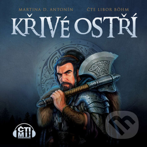 Audiokniha: Křívé ostří (Martina D. Antonín). Čti mi!, 2021 Audiokniha: Křívé ostří (Martina D. Antonín). Čti mi!, 2021