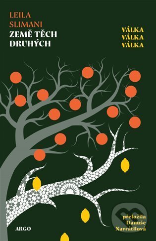 E-kniha: Země těch druhých (Leila Slimani). Argo, 2021 E-kniha: Země těch druhých (Leila Slimani). Argo, 2021