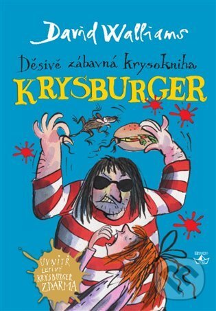 E-kniha: Krysburger (David Walliams). Argo, 2014 E-kniha: Krysburger (David Walliams). Argo, 2014