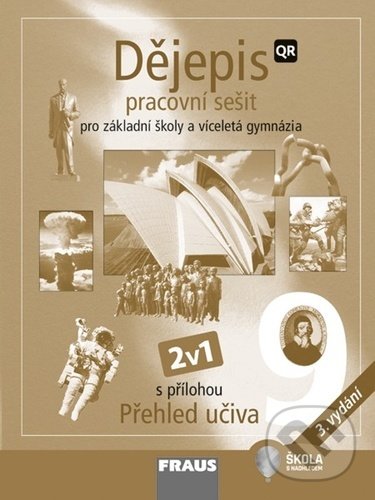 Kniha: Dějepis 9 Pracovní sešit (Fraus). Fraus, 2021 Kniha: Dějepis 9 Pracovní sešit (Fraus). Fraus, 2021