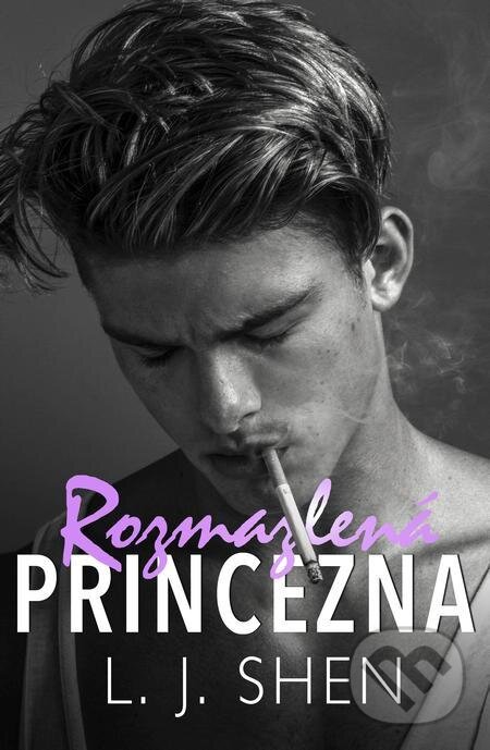E-kniha: Rozmazlená princezna (L.J. Shen). Baronet E-kniha: Rozmazlená princezna (L.J. Shen). Baronet