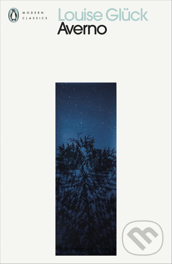 Kniha: Averno (Louise Glück). Penguin Books, 2021 Kniha: Averno (Louise Glück). Penguin Books, 2021