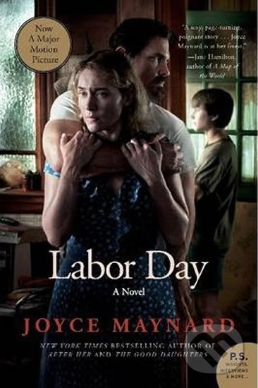 Kniha: Labor Day - A Novel (Joyce Maynard). HarperCollins, 2014 Kniha: Labor Day - A Novel (Joyce Maynard). HarperCollins, 2014