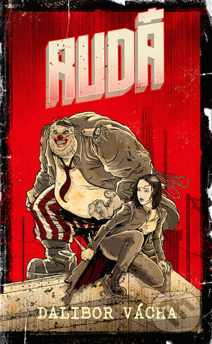 Kniha: Rudá (Dalibor Vácha). Epocha, 2021 Kniha: Rudá (Dalibor Vácha). Epocha, 2021