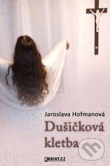 E-kniha: Dušičková kletba (Jaroslava Hofmanová). KKnihy.cz E-kniha: Dušičková kletba (Jaroslava Hofmanová). KKnihy.cz