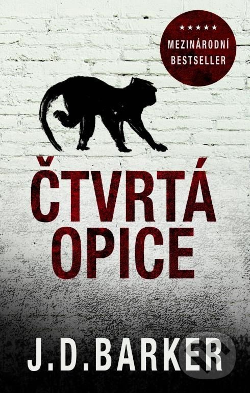 Kniha: Čtvrtá opice (J.D. Barker). Domino, 2021 Kniha: Čtvrtá opice (J.D. Barker). Domino, 2021