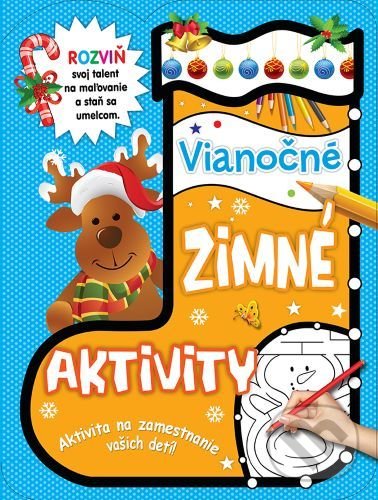 Kniha: Vianočné zimné aktivity (Foni book). Foni book, 2021 Kniha: Vianočné zimné aktivity (Foni book). Foni book, 2021