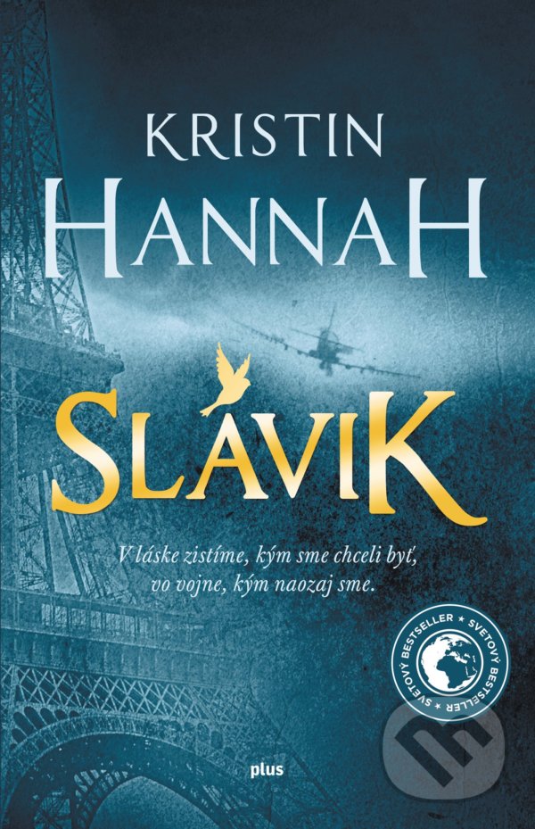 Kniha: Slávik (Kristin Hannah). Lindeni, 2022 Kniha: Slávik (Kristin Hannah). Lindeni, 2022