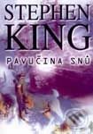 Kniha: Pavučina snů (Stephen King). BETA - Dobrovský, 2002 Kniha: Pavučina snů (Stephen King). BETA - Dobrovský, 2002