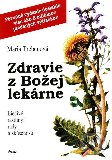 Kniha: Zdravie z Božej lekárne (Maria Treben). Ikar, 2002 Kniha: Zdravie z Božej lekárne (Maria Treben). Ikar, 2002