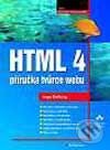 Kniha: HTML 4 (Ingo Dellwig). Grada, 2002 Kniha: HTML 4 (Ingo Dellwig). Grada, 2002
