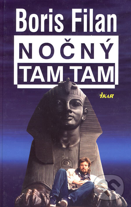 Kniha: Nočný Tam tam (Boris Filan). Ikar, 2002 Kniha: Nočný Tam tam (Boris Filan). Ikar, 2002