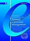 Kniha: Výrobní a provozní management (Michal Kavan). Grada, 2002 Kniha: Výrobní a provozní management (Michal Kavan). Grada, 2002