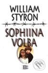Kniha: Sophiina volba (William Styron). BETA - Dobrovský, 2001 Kniha: Sophiina volba (William Styron). BETA - Dobrovský, 2001