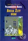 Kniha: Akcia žltý drak (Julian Press). Epos, 2002 Kniha: Akcia žltý drak (Julian Press). Epos, 2002