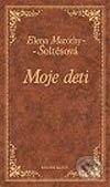 Kniha: Moje deti (Elena Maróthy-Šoltésová). Ikar, 2002 Kniha: Moje deti (Elena Maróthy-Šoltésová). Ikar, 2002