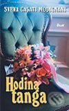 Kniha: Hodina tanga (Steva Casati Modignani). Ikar, 2002 Kniha: Hodina tanga (Steva Casati Modignani). Ikar, 2002
