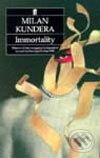 Kniha: Immortality (Milan Kundera). Faber and Faber, 2000 Kniha: Immortality (Milan Kundera). Faber and Faber, 2000