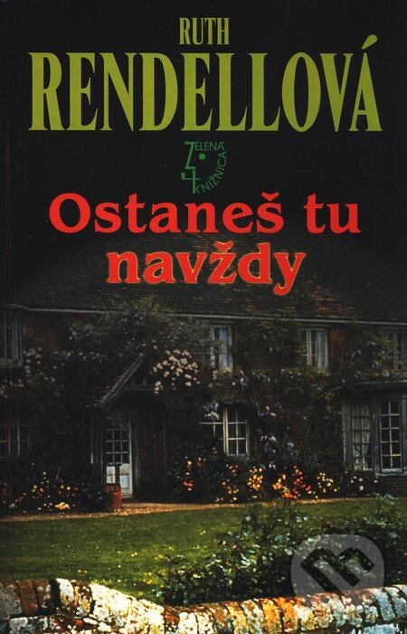 Kniha: Ostaneš tu navždy (Ruth Rendell). Slovenský spisovateľ, 2002 Kniha: Ostaneš tu navždy (Ruth Rendell). Slovenský spisovateľ, 2002