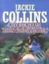 Kniha: Nová generace hollywoodských žen (Jackie Collins). Alpress, 2001 Kniha: Nová generace hollywoodských žen (Jackie Collins). Alpress, 2001
