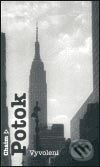 Kniha: Vyvolení (Chaim Potok). Argo, 2002 Kniha: Vyvolení (Chaim Potok). Argo, 2002