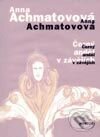 Kniha: Černý anděl v závějích (Anna Achmatovová). Dokořán, 2002 Kniha: Černý anděl v závějích (Anna Achmatovová). Dokořán, 2002