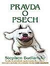 Kniha: Pravda o psech (Stephen Budiansky). Columbus, 2000 Kniha: Pravda o psech (Stephen Budiansky). Columbus, 2000