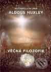 Kniha: Věčná filosofie (Aldous Huxley). Onyx, 2002 Kniha: Věčná filosofie (Aldous Huxley). Onyx, 2002