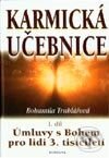 Kniha: Karmická učebnice I (Bohumila Truhlářová). Fontána, 2002 Kniha: Karmická učebnice I (Bohumila Truhlářová). Fontána, 2002