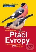 Kniha: Ptáci Evropy (Peter Barthel a Paschalis Dougalis). Ševčík, 2011 Kniha: Ptáci Evropy (Peter Barthel a Paschalis Dougalis). Ševčík, 2011