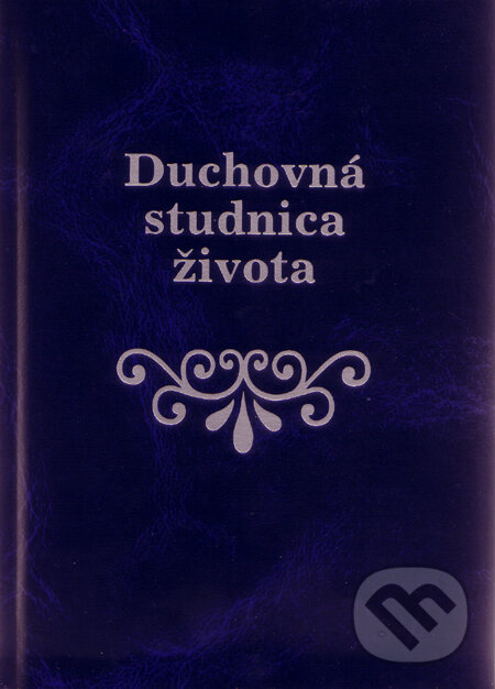 Kniha: Duchovná studnica života (Eliáš Mlynárových). Tranoscius, 2011 Kniha: Duchovná studnica života (Eliáš Mlynárových). Tranoscius, 2011