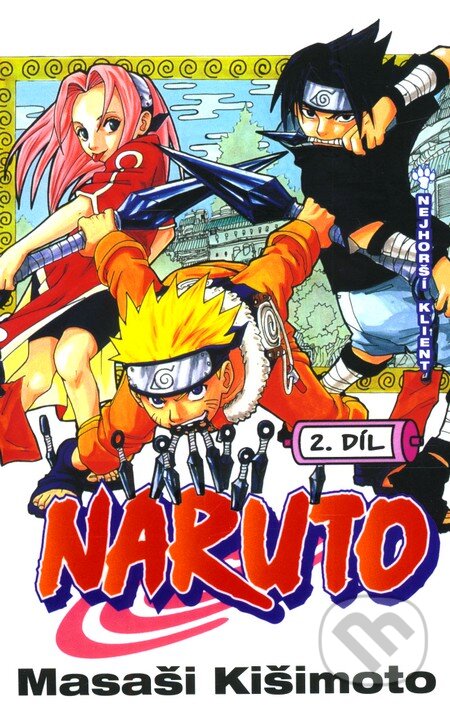 Kniha: Naruto 2: Nejhorší klient (Masaši Kišimoto). Crew, 2011 Kniha: Naruto 2: Nejhorší klient (Masaši Kišimoto). Crew, 2011