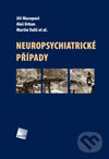 Kniha: Neuropsychiatrické případy (Aleš Urban, Jiří Masopust, Martin Vališ a kolektiv). Galén, 2011 Kniha: Neuropsychiatrické případy (Aleš Urban, Jiří Masopust, Martin Vališ a kolektiv). Galén, 2011