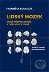 Kniha: Lidský mozek (František Koukolík). Galén, 2012 Kniha: Lidský mozek (František Koukolík). Galén, 2012