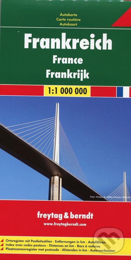 Frankreich 1:1 000 000 (freytag&berndt). freytag&berndt, 2013 Frankreich 1:1 000 000 (freytag&berndt). freytag&berndt, 2013