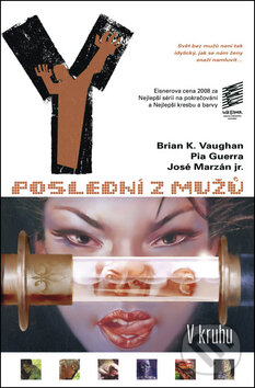Kniha: Y - Poslední z mužů 5 (Brian K. Vaughan a Pia Guerra). BB/art, 2011 Kniha: Y - Poslední z mužů 5 (Brian K. Vaughan a Pia Guerra). BB/art, 2011