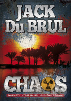 Kniha: Chaos (Jack Du Brul). BB/art, 2011 Kniha: Chaos (Jack Du Brul). BB/art, 2011
