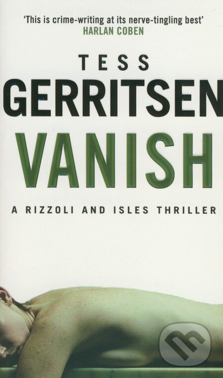 Kniha: Vanish (Tess Gerritsen). Bantam Press, 2006 Kniha: Vanish (Tess Gerritsen). Bantam Press, 2006