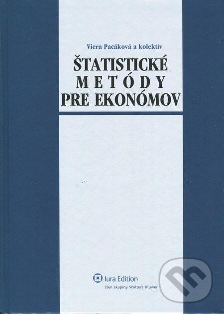 Kniha: Štatistické metódy pre ekonómov (Viera Pacáková a kolektiv). Wolters Kluwer (Iura Edition), 2009 Kniha: Štatistické metódy pre ekonómov (Viera Pacáková a kolektiv). Wolters Kluwer (Iura Edition), 2009