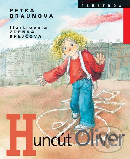 Kniha: Huncút Oliver (Petra Braunová). Albatros SK, 2011 Kniha: Huncút Oliver (Petra Braunová). Albatros SK, 2011
