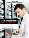 Kniha: IT management (Ľubomír Lukáč). Computer Press, 2011 Kniha: IT management (Ľubomír Lukáč). Computer Press, 2011