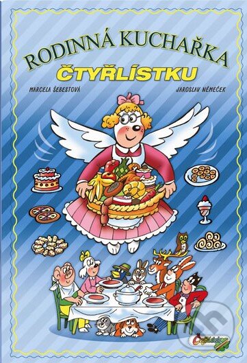 Kniha: Rodinná kuchařka Čtyřlístku (Jaroslav Němeček a Marcela Šebestová). Čtyřlístek, 2011 Kniha: Rodinná kuchařka Čtyřlístku (Jaroslav Němeček a Marcela Šebestová). Čtyřlístek, 2011