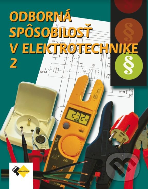Kniha: Odborná spôsobilosť v elektrotechnike 2. (Ján Meravý a Jiří Kroupa). Expol Pedagogika, 2019 Kniha: Odborná spôsobilosť v elektrotechnike 2. (Ján Meravý a Jiří Kroupa). Expol Pedagogika, 2019