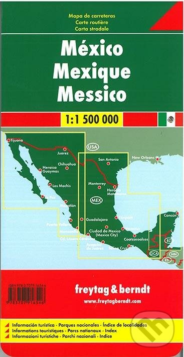 México 1:1 500 000 (freytag&berndt). freytag&berndt, 2016 México 1:1 500 000 (freytag&berndt). freytag&berndt, 2016