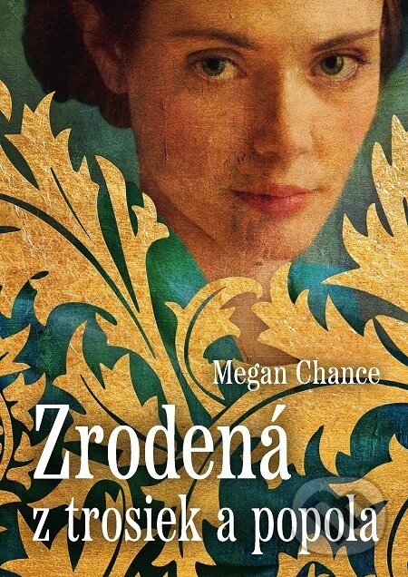 E-kniha: Zrodená z trosiek a popola (Megan Chance). Grada, 2021 E-kniha: Zrodená z trosiek a popola (Megan Chance). Grada, 2021