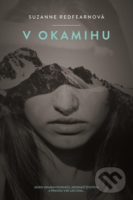 E-kniha: V okamihu (Suzanne Redfearn). Tatran, 2021 E-kniha: V okamihu (Suzanne Redfearn). Tatran, 2021