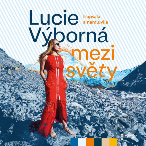 Audiokniha: Mezi světy (Lucie Výborná). Témbr, 2021 Audiokniha: Mezi světy (Lucie Výborná). Témbr, 2021
